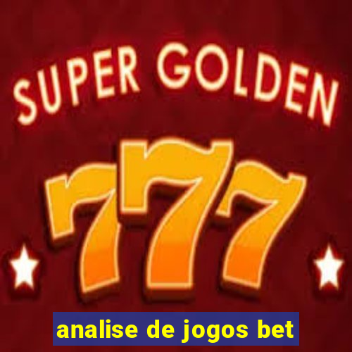 analise de jogos bet